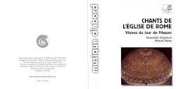 Vêpres du Jour de Pâques (Chants de l’Eglise de Rome) VIe–XIIIe siècles