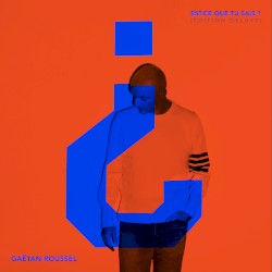 Est‐ce que tu sais ? (Édition deluxe)