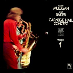 Carnegie Hall Concert - Volume 1