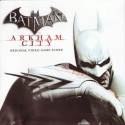 Batman: Arkham City: Original Video Game Score
