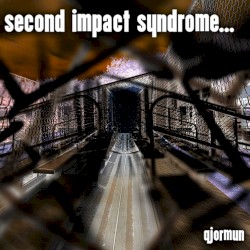 second impact syndrome...