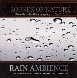 Sounds of Nature - Rain Ambience