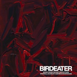 Birdeater (Music from the Motion Picture)