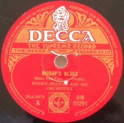Bishop's Blues / Woodsheddin' With Woody