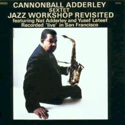 Jazz Workshop Revisited: Recorded ‘live’ in San Francisco