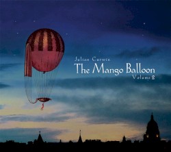 The Mango Balloon: Volume 2