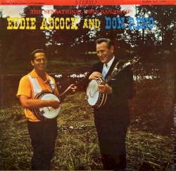 The Sensational Twin Banjos of Eddie Adcock and Don Reno