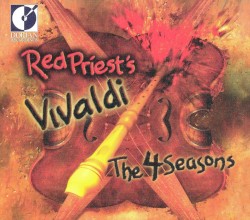 Red Priest's Vivaldi: The 4 Seasons