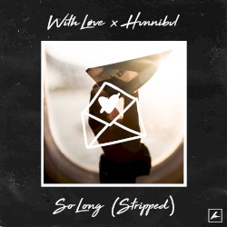 So Long (Stripped)