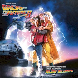 Back to the Future, Part II: Original Motion Picture Soundtrack