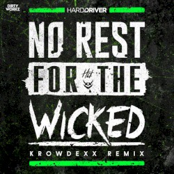 No Rest For The Wicked (Krowdexx Remix)