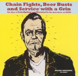 Chain Fights, Beer Busts and Service With a Grin