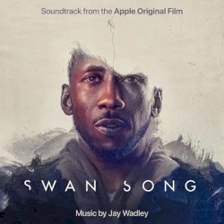 Swan Song: Soundtrack from the Apple Original Film