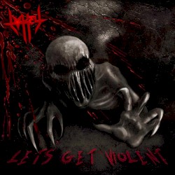 Let's Get Violent