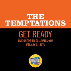 Get Ready (live on the Ed Sullivan Show, January 31, 1971)