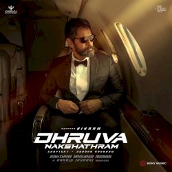 Dhruva Nakshathram (Original Motion Picture Soundtrack)