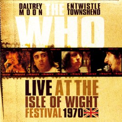 Live at the Isle of Wight Festival 1970