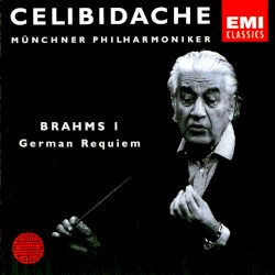 Brahms I / German Requiem