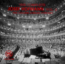 The Complete Josef Hofmann, Vol. 2: The Golden Jubilee Concert