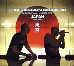 Progression Sessions 7: Japan Live 2002