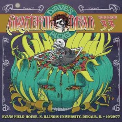 Dave’s Picks, Volume 33: Evans Field House, N. Illinois University, Dekalb, IL · 10/29/77