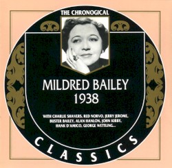 The Chronological Classics: Mildred Bailey 1938