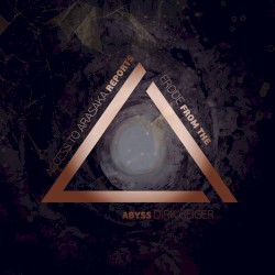 Reports From the Abyss