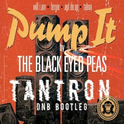 Pump It Tantron DNB Bootleg