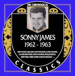 The Chronogical Classics: Sonny James 1962-1963