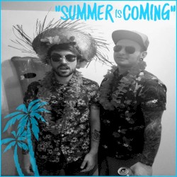 Summer Is Coming