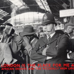 London Is The Place For Me 4: African Dreams And The Piccadilly High Life