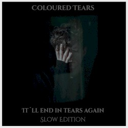 It´ll End in Tears Again