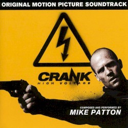 Crank: High Voltage: Original Motion Picture Soundtrack