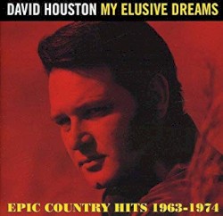 My Elusive Dreams: Epic Country Hits 1963-1974