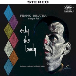 Frank Sinatra Sings for Only the Lonely