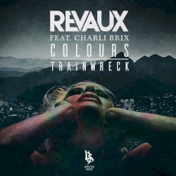 Colours / Trainwreck