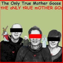 The Only True Mother Goose