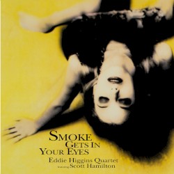Smoke Gets In Your Eyes