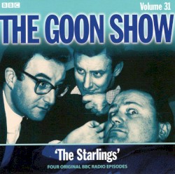 The Goon Show, Volume 31: “The Starlings”