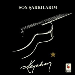 Son Şarkılarım