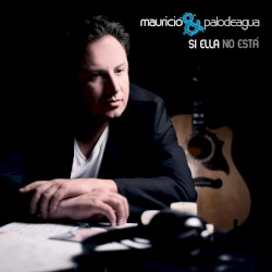 Si ella no está (versión acústica)