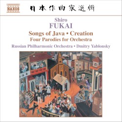 Songs of Java / Creation / Four Parodies for Orchestra