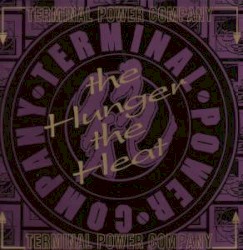 The Hunger, the Heat