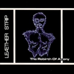 The Rebirth of Agony