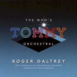The Who’s “Tommy” Orchestral