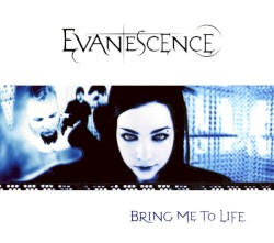 Bring Me to Life