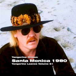 1980‐11‐22: Tangerine Leaves, Volume 61: Santa Monica 1980