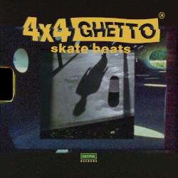 4x4 Ghetto Skate Beats