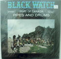 The Pipes and Drums of the Third Battalion, The Black Watch (Royal Highland Regiment) of Canada