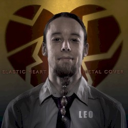Elastic Heart (Metal Cover)
